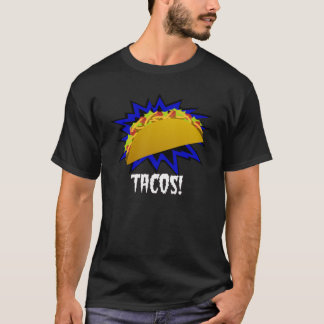 Tacos! T-shirt