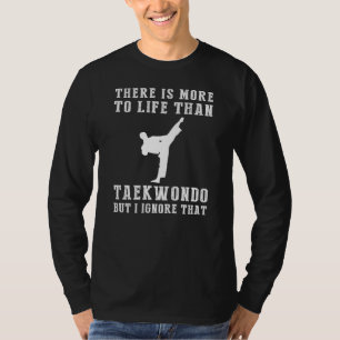 Taekwondo Ignorance T-Shirt
