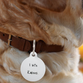 Tag Pet Dog Cat I Bite Karens Engraçado Costura Perdid