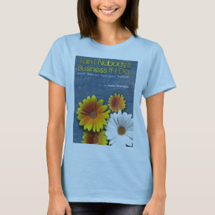 Tain't ninguém t-shirt do negócio