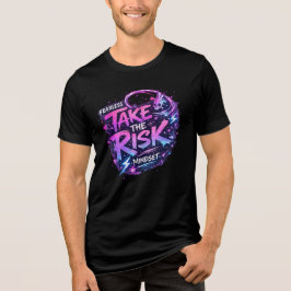 "Take The Risk" T-shirt – a style of boldness and 