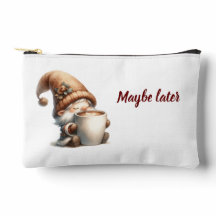 "Talvez mais tarde" Feliz Bebendo Gnome Café