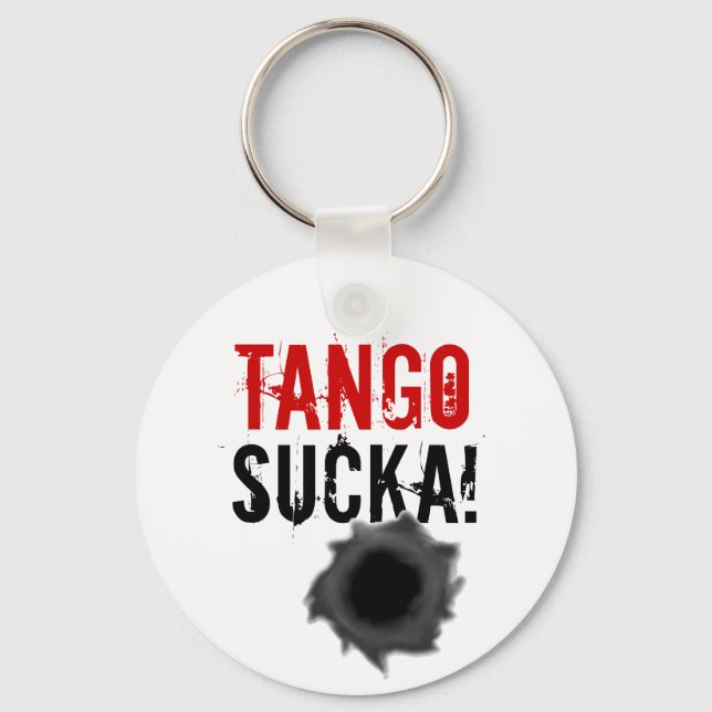 Tango sucka, chaveiro com buraco de bala (Frente)