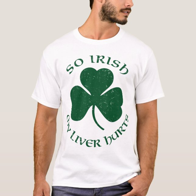 Tão irlandês meu fígado fere o t-shirt (Frente)