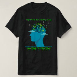 Tap Into Sustainability T-shirt