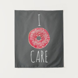 Tapeçaria Eu Não Me Importo Donut