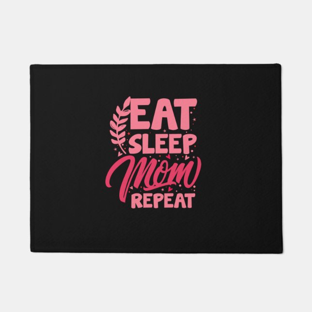 Tapete Arte da Mãe Comer Dormir Mãe Repetir (Frente)