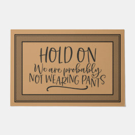 Tapete Bem-vindo, Mat HOLD ACESO Provavelmente NÃO estamo