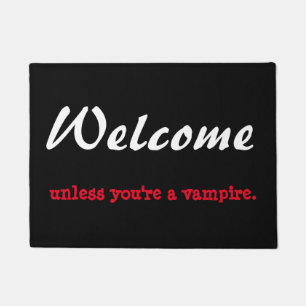Tapete Bem-vindos, a menos que seja um vampiro. porta