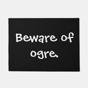 Tapete Beware do ogre.