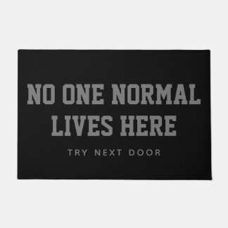 Tapete Black No One Normal Lives Here Tente Next Door