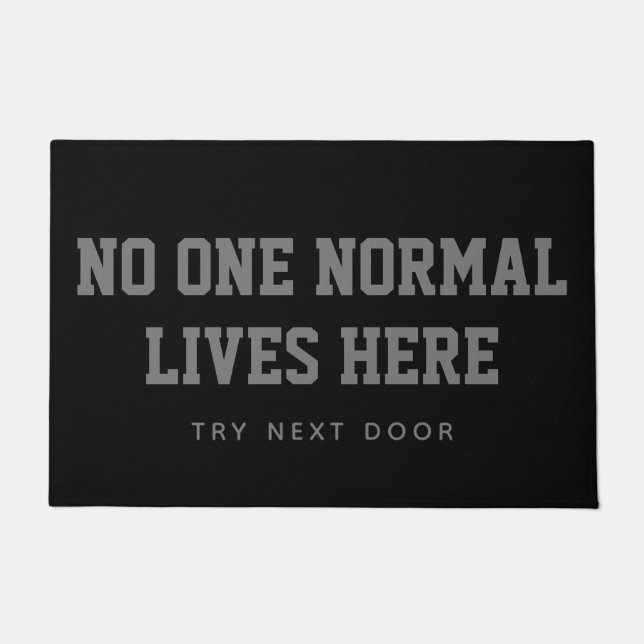 Tapete Black No One Normal Lives Here Tente Next Door (Frente)