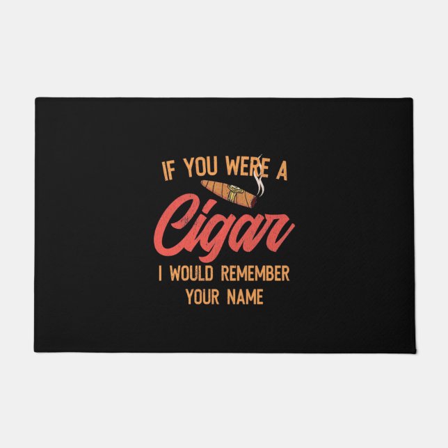 Tapete Cigar Lover | If You Were A Cigar (Frente)