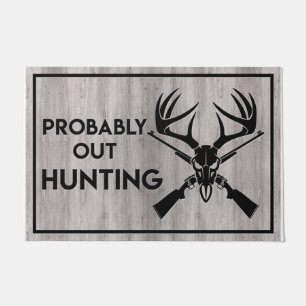 Tapete Cool Quotes Mat, Probaly Out Hunting Doormat