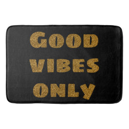 Tapete De Banheiro Apenas boas vibrações | Brilho preto e Ouro