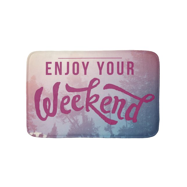 Tapete De Banheiro Apronte para o fim de semana (frente)