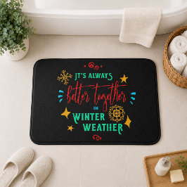 Tapete De Banheiro Sempre Melhor Juntos no Natal com Tempo de Inverno