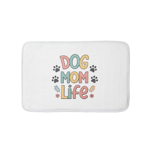 Tapete De Banheiro Vida de Mãe de Cachorro - Coleção Perfeitamente Ad (frente)