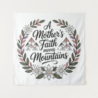 Tapete De Parede A Fé de uma Mãe Move Montanhas