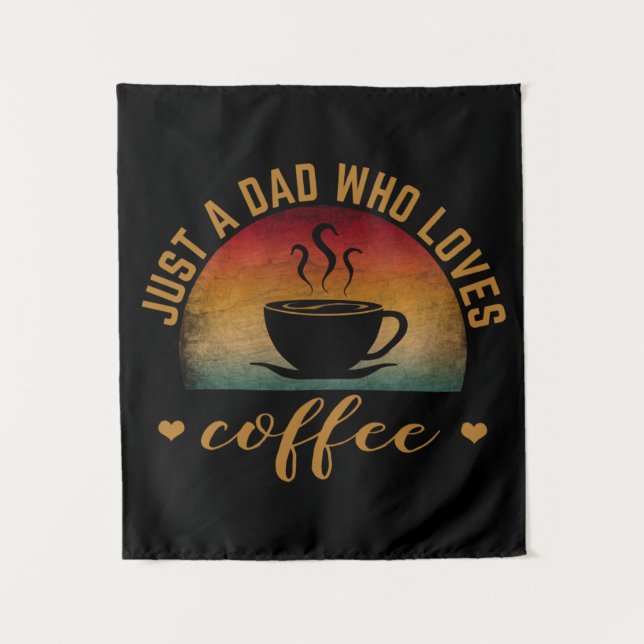 TAPETE DE PAREDE APENAS UM PAI QUE AMA CAFÉ (Frente)