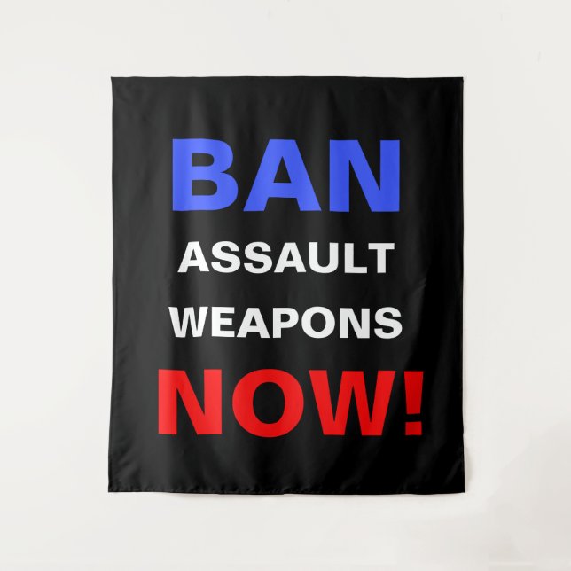 Tapete De Parede Ban Assault Weapons Now! Guns Political Activist (Frente)