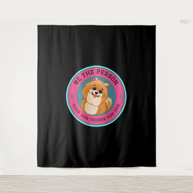 Tapete De Parede Be The Person Your Dog Thinks You Are    (Frente)