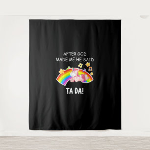 Tapete De Parede Depois de Deus me fez ele disse à Unicorn Funny T-