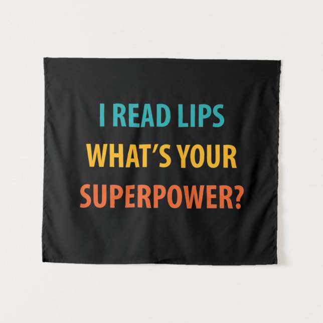 Tapete De Parede Eu leio Lábios Qual é a sua surdez superpoderosa (Frente (Horizontal))