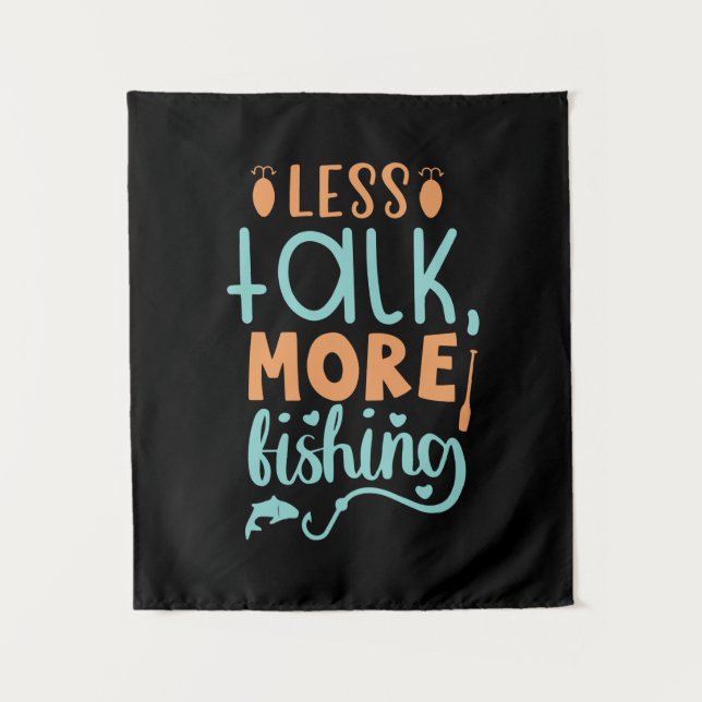 Tapete De Parede Fishing Art Less Talk More Fishing (Frente)