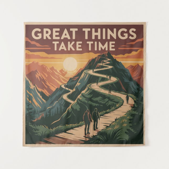 Tapete De Parede Great Things Take Time (Frente)