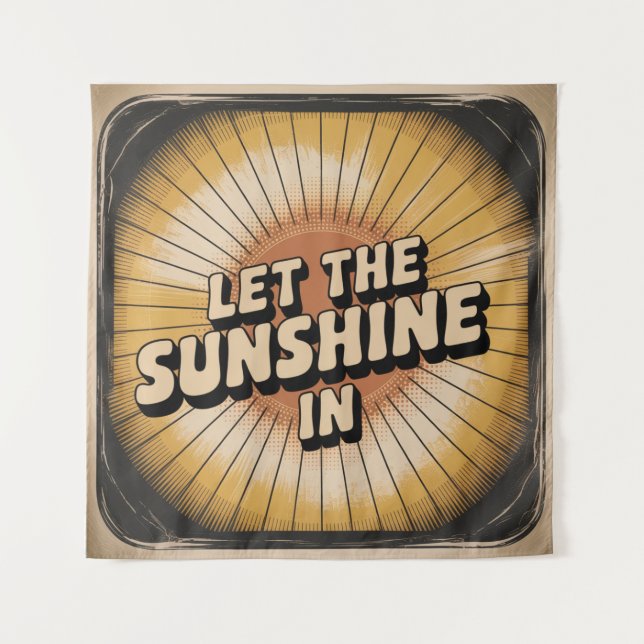 Tapete De Parede Let The Sunshine In (Frente)