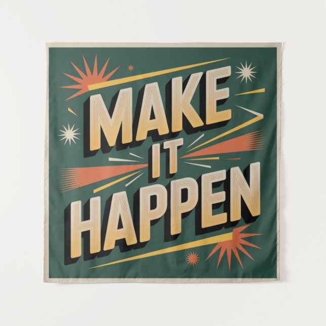 Tapete De Parede Make It Happen (Frente)