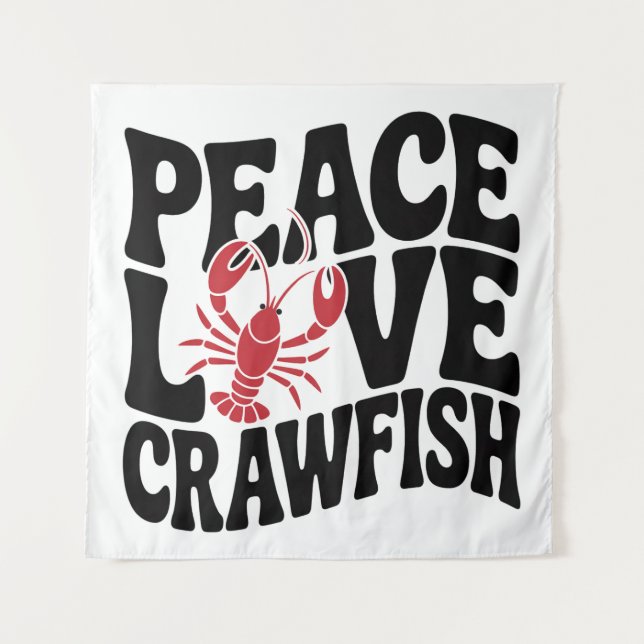 Tapete De Parede Paz Amor e Lagostim Cajun  (Frente)