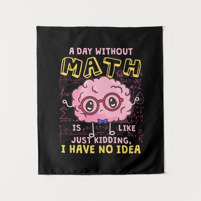 Tapete De Parede Professor De Matemática Um Dia Sem Matemática (Frente)