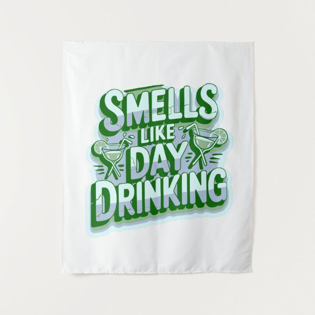 Tapete De Parede Smells Like Day Drinking (Frente)