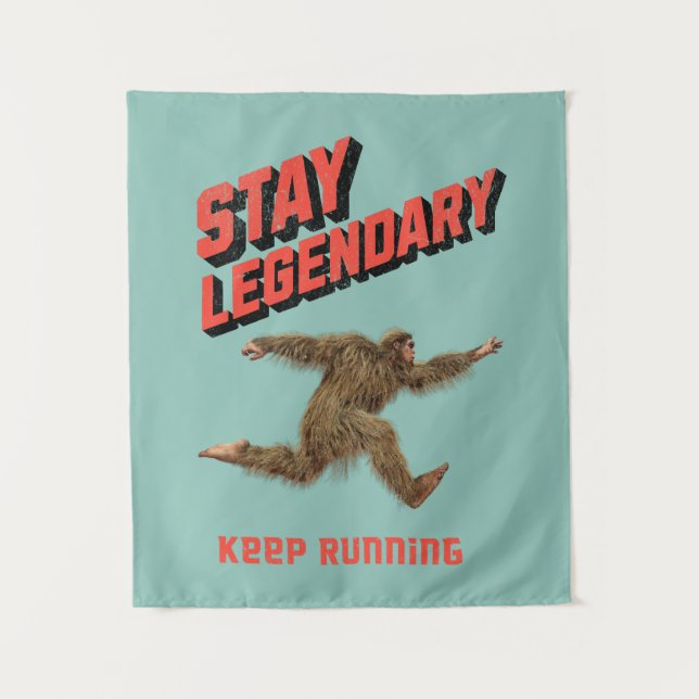 Tapete De Parede Stay Legendary, Keep Running Funny Bigfoot (Frente)