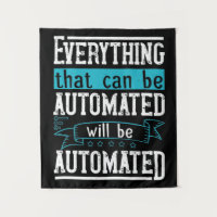 Tudo que pode ser automatizado será automatizado