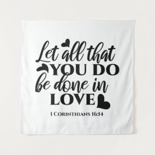 Tapete De Parede Vamos todos fazer amor - 1 cor 16:14