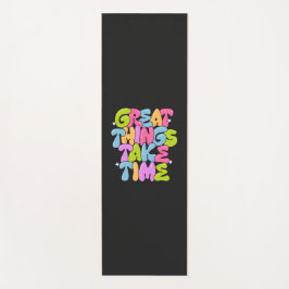 Tapete De Yoga As coisas do excelente levam tempo