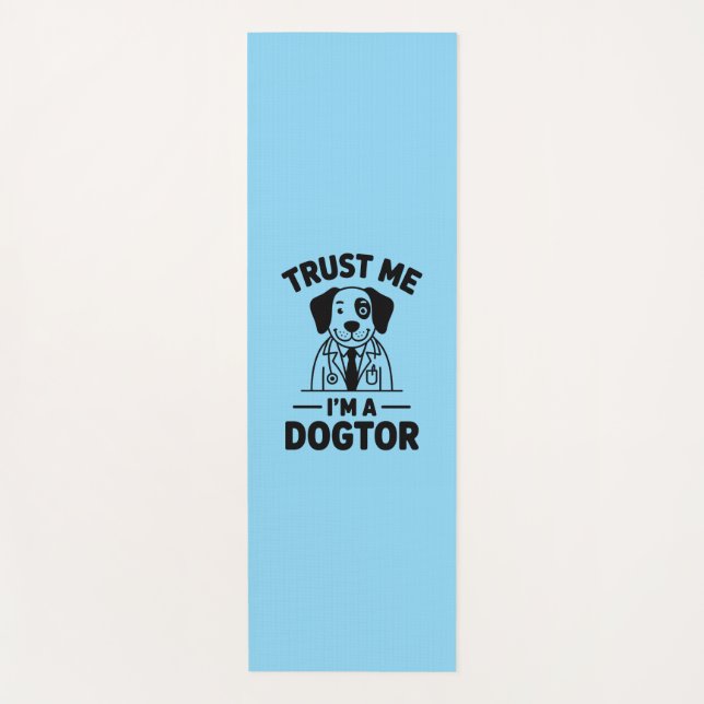 Tapete De Yoga Confie em Mim, Sou um Dogtor (Frente)