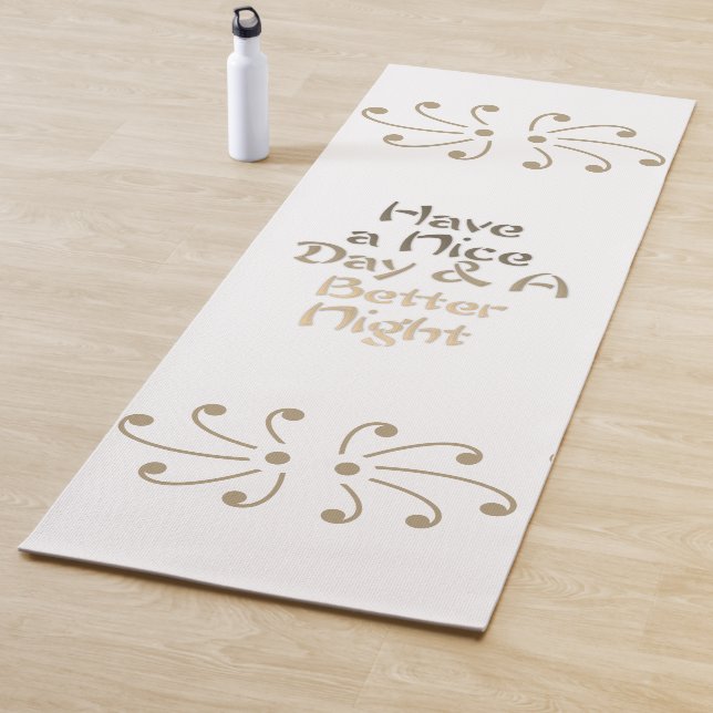 Tapete De Yoga Elegant Daily Affirmation Yoga Mat: "Have a Nice D (In Situ)