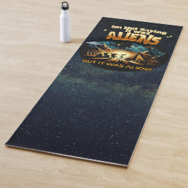 Tapete De Yoga Não estou dizendo que eram Aliens, mas eram Aliens