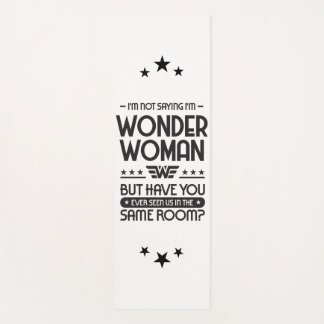 Tapete De Yoga Não estou dizendo que sou o WW