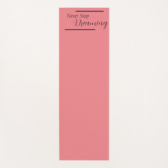 Tapete De Yoga "Nunca Pare De Sonhar" Frase - Letra Preta (Frente)