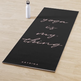 Tapete De Yoga Yoga do Script Minimalista Rosa Negro é a minha co