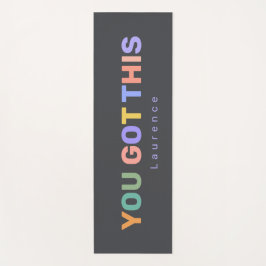Tapete De Yoga YOU GOT THIS Motivational Quote | Custom Name 