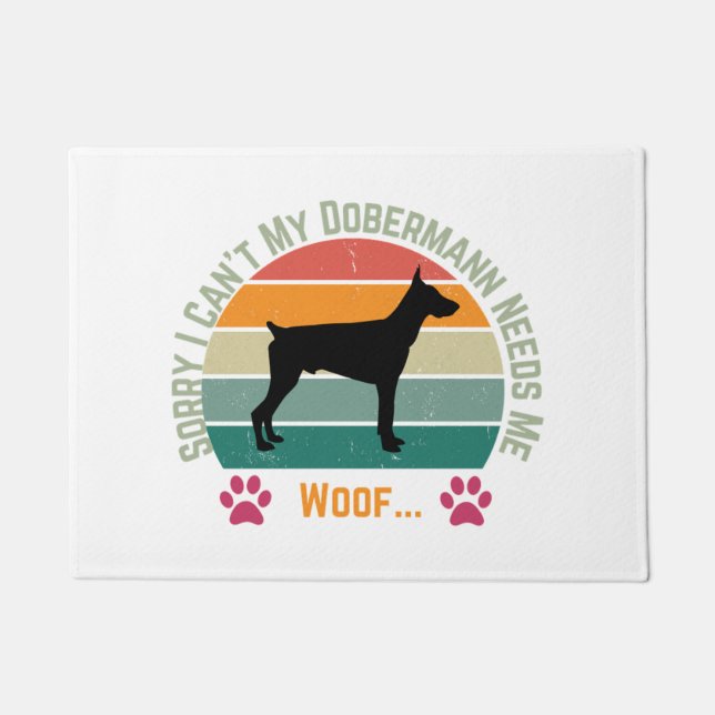 Tapete Desculpe, não posso. Meu Dobermann precisa de mim (Frente)