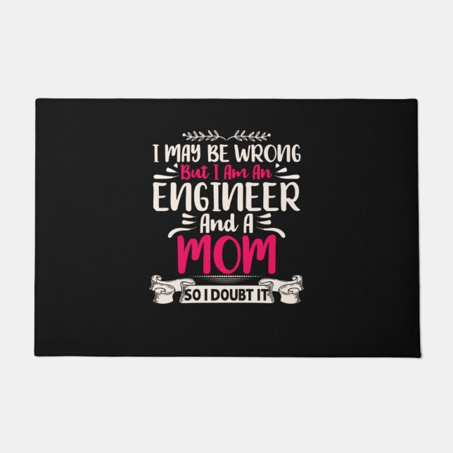Tapete Engenheiro Eu Sou Um Engenheiro E Uma Mãe (Frente)