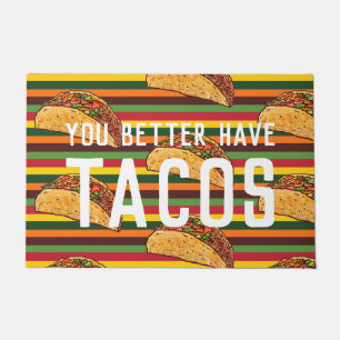 Tapete Engraçado Boas-vindas Mat É Melhor Você Ter Taco