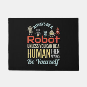Tapete Engraçado Sempre Ser Um Robô A Não Ser Que Você Se